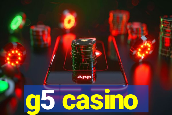 g5 casino