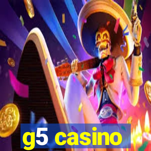 g5 casino