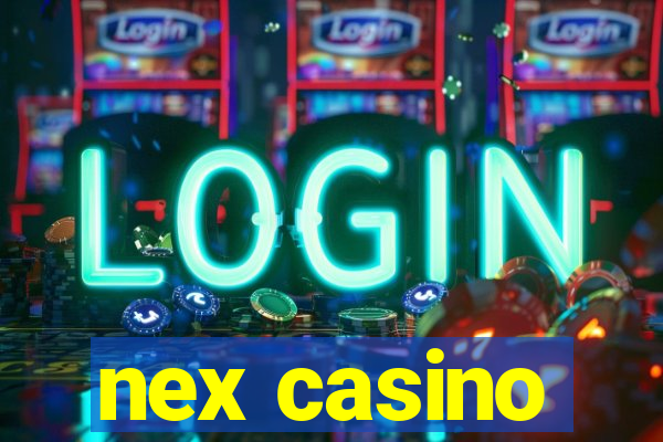 nex casino