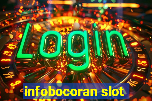 infobocoran slot