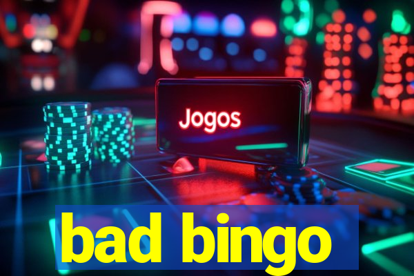 bad bingo