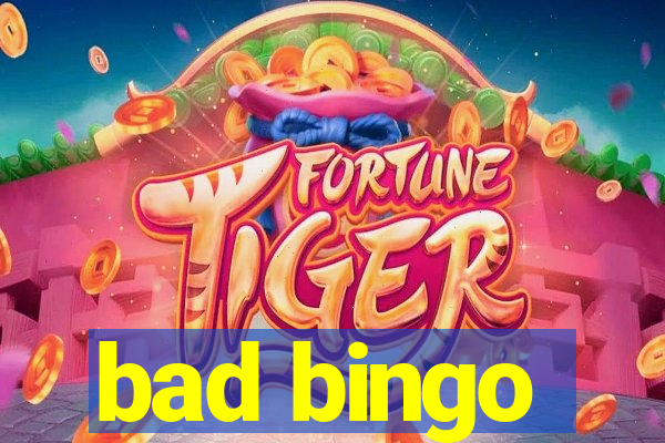 bad bingo