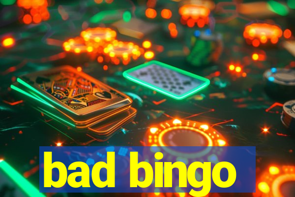 bad bingo