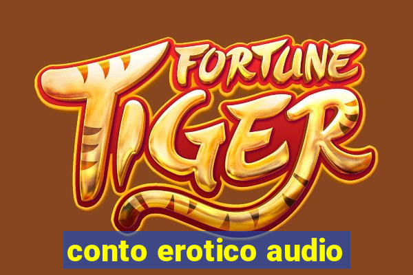 conto erotico audio