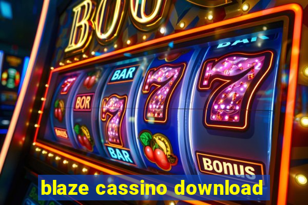 blaze cassino download