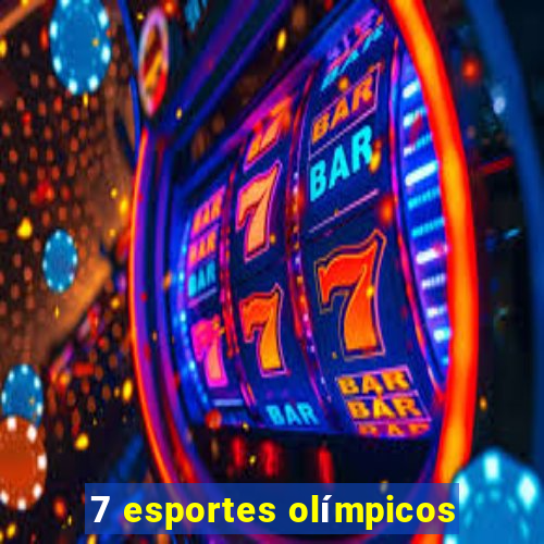 7 esportes olímpicos