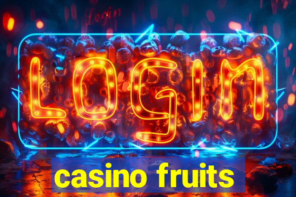 casino fruits