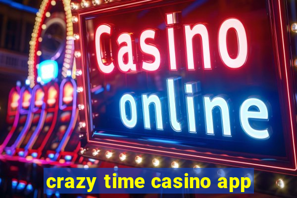 crazy time casino app