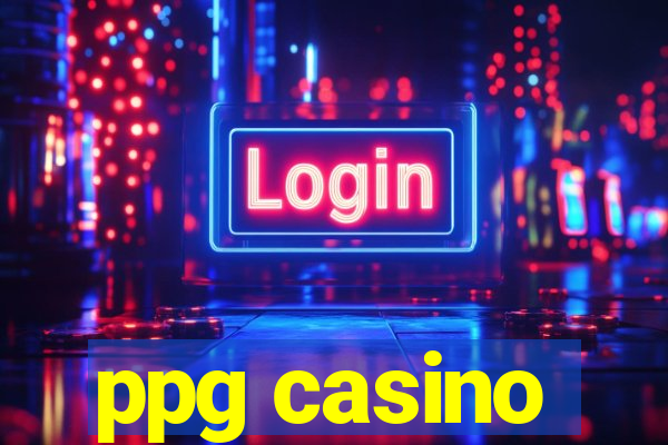 ppg casino