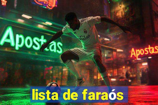 lista de faraós