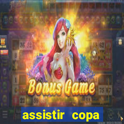 assistir copa america ao vivo