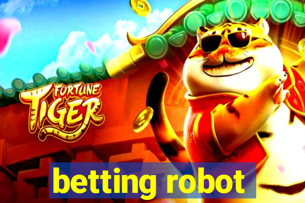 betting robot