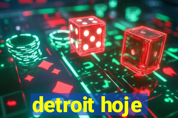 detroit hoje