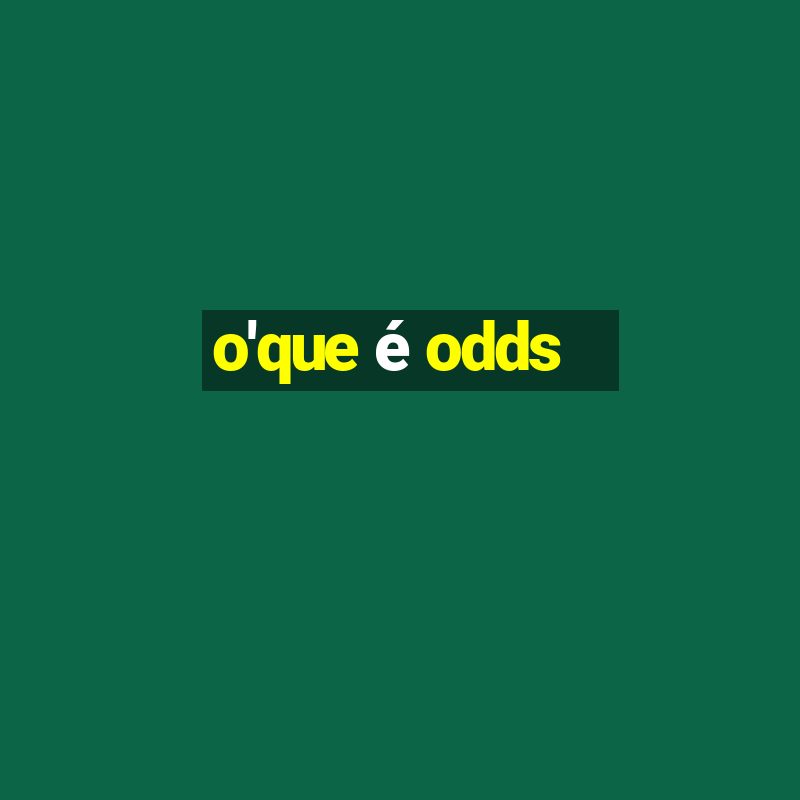 o'que é odds