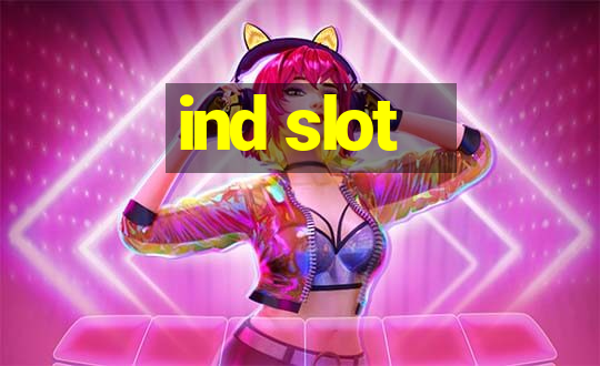 ind slot