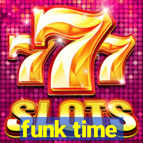 funk time