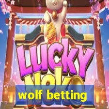 wolf betting