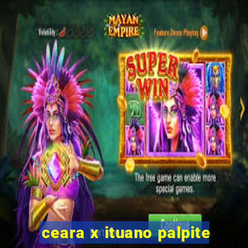 ceara x ituano palpite