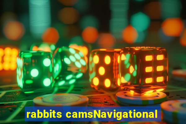 rabbits camsNavigational