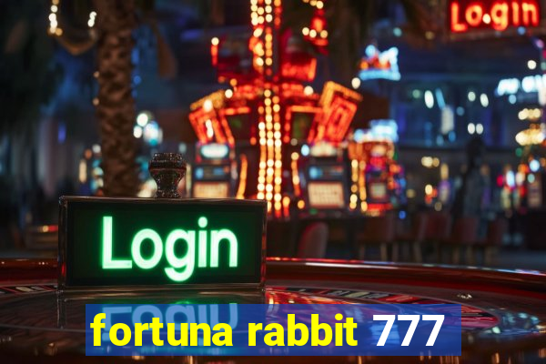 fortuna rabbit 777