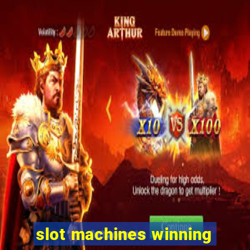 slot machines winning