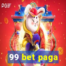 99 bet paga