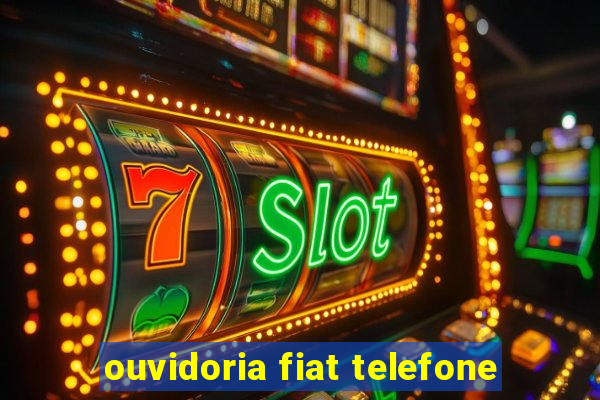 ouvidoria fiat telefone