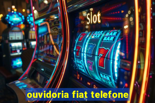 ouvidoria fiat telefone