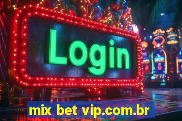 mix bet vip.com.br