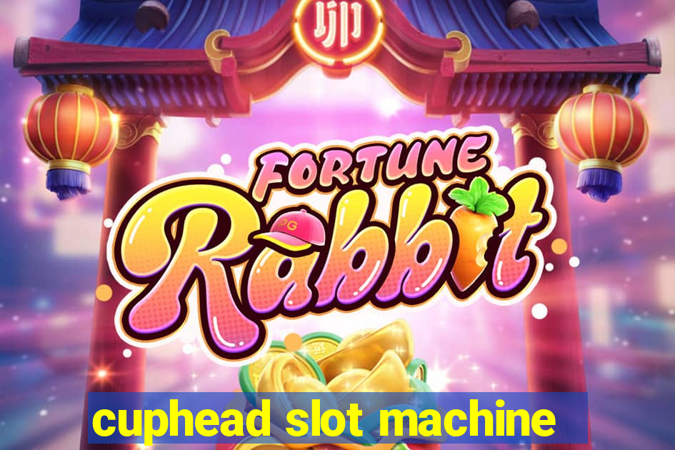 cuphead slot machine