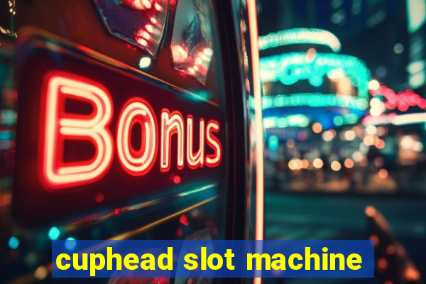 cuphead slot machine