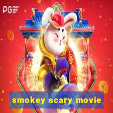 smokey scary movie