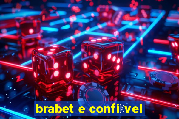 brabet e confi谩vel