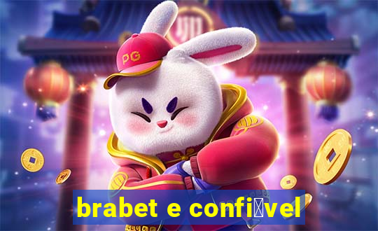 brabet e confi谩vel