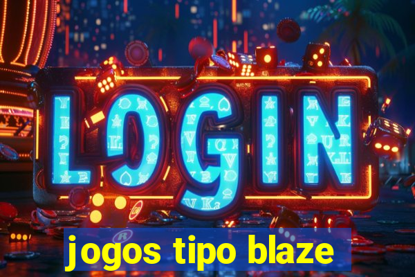 jogos tipo blaze