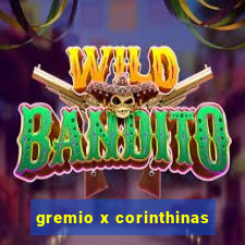 gremio x corinthinas