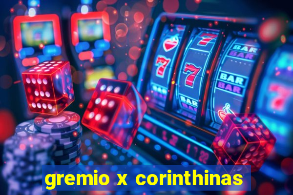 gremio x corinthinas