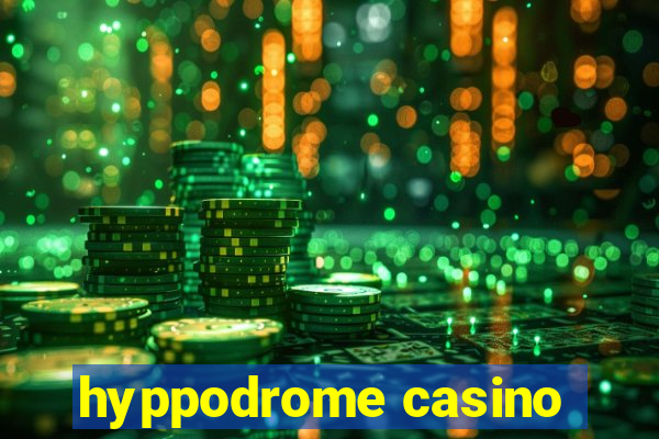 hyppodrome casino