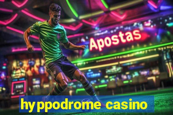 hyppodrome casino