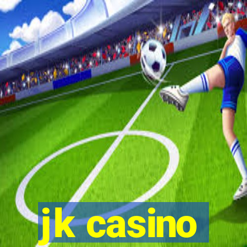 jk casino