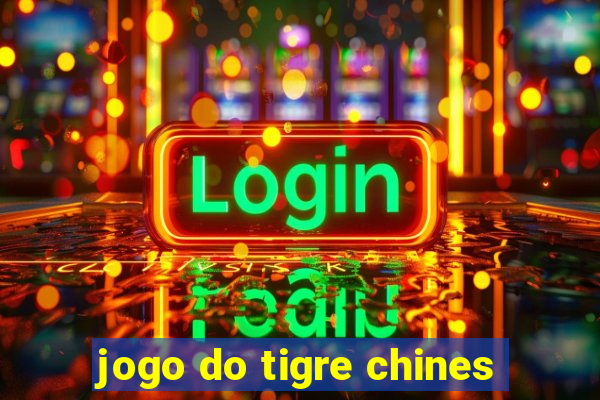 jogo do tigre chines