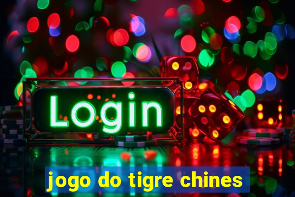 jogo do tigre chines