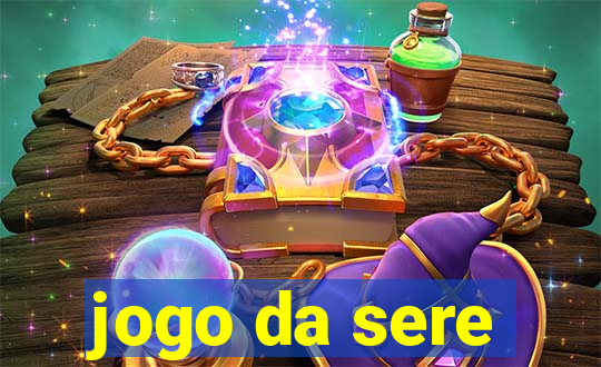 jogo da sere