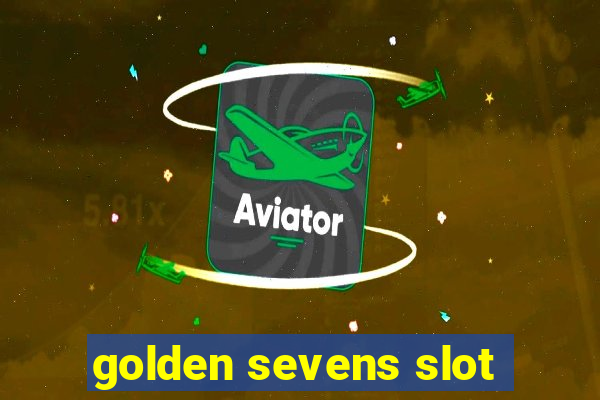 golden sevens slot