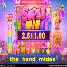 the hand midas slot demo