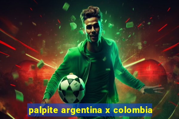 palpite argentina x colombia