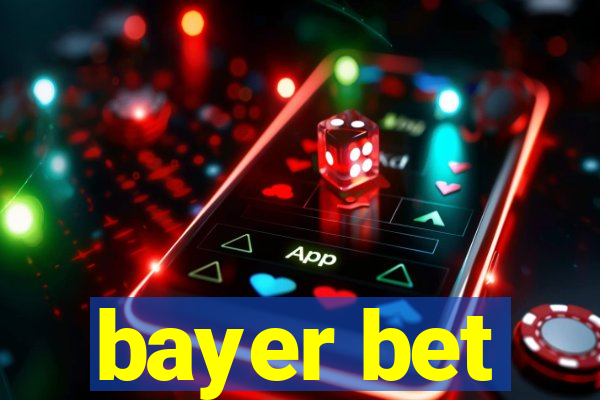 bayer bet