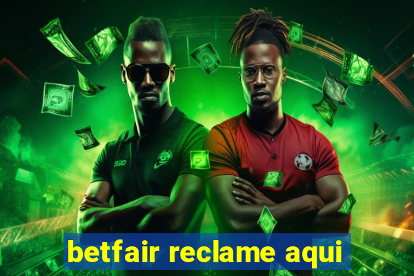 betfair reclame aqui