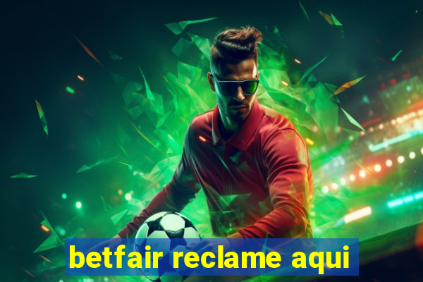 betfair reclame aqui