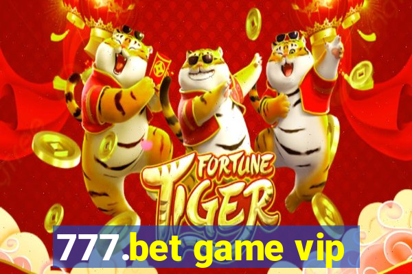 777.bet game vip